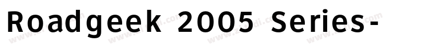 Roadgeek 2005 Series字体转换